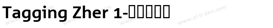 Tagging Zher 1字体转换